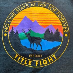 Title Fight “No One Stays At The Top Forever” Tee